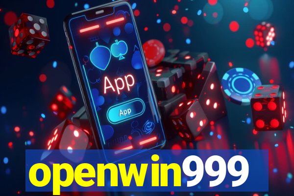 openwin999