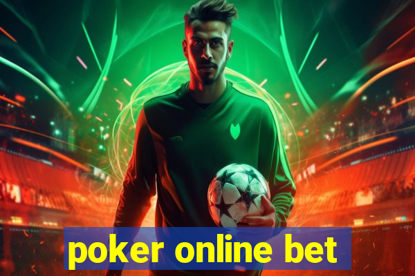 poker online bet