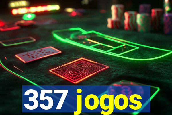 357 jogos