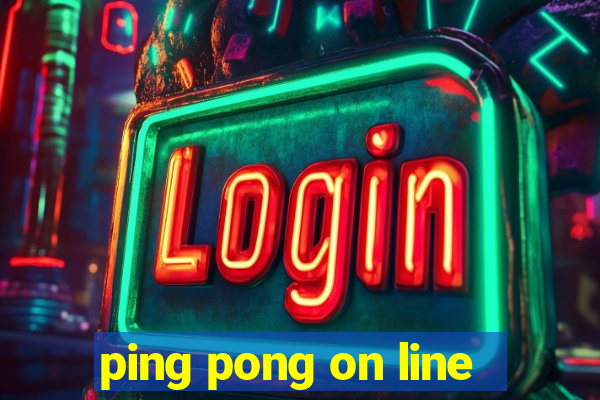 ping pong on line