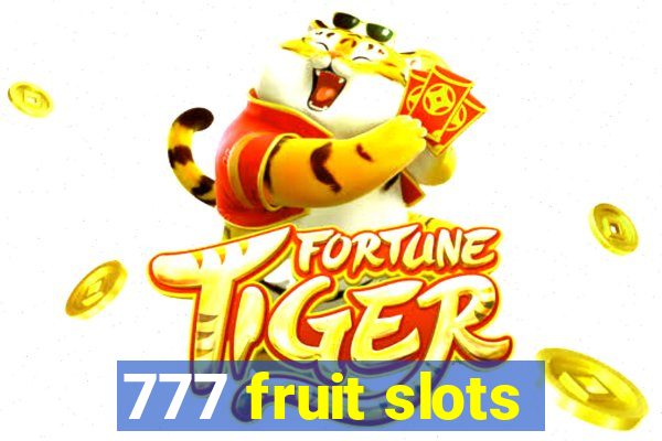 777 fruit slots