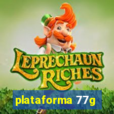 plataforma 77g