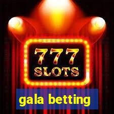 gala betting