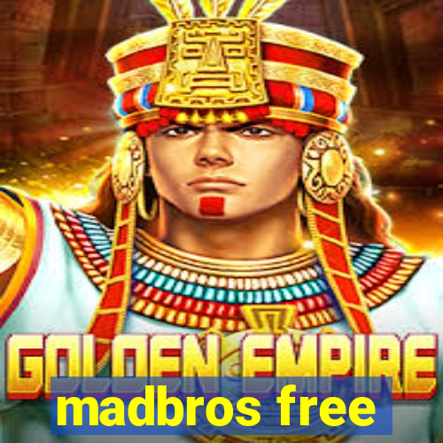 madbros free