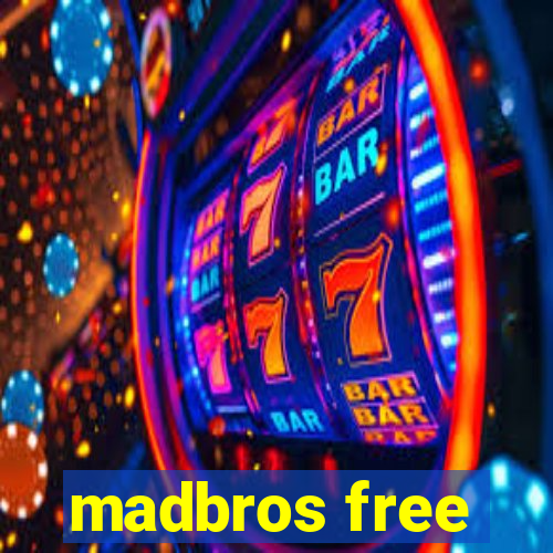 madbros free