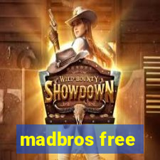 madbros free