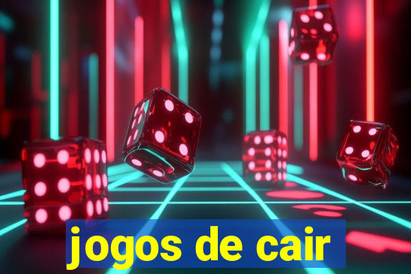 jogos de cair