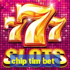 chip tim bet