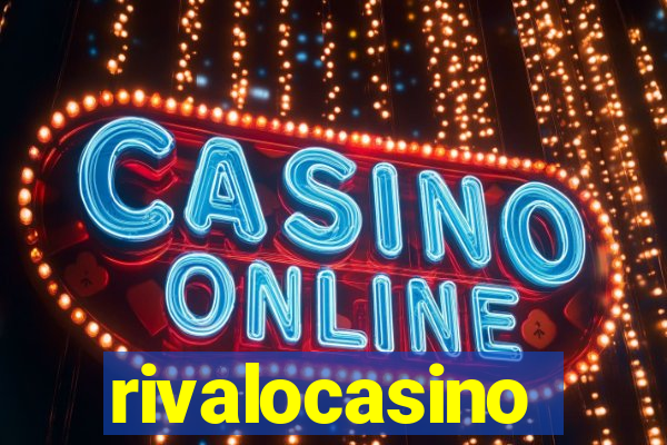 rivalocasino