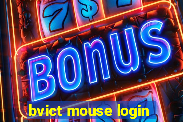 bvict mouse login