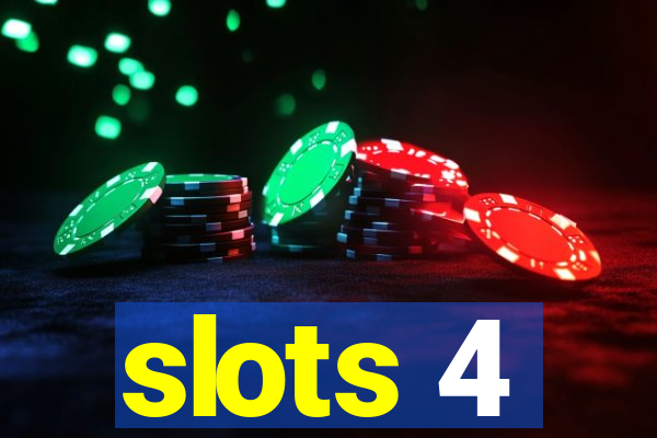 slots 4