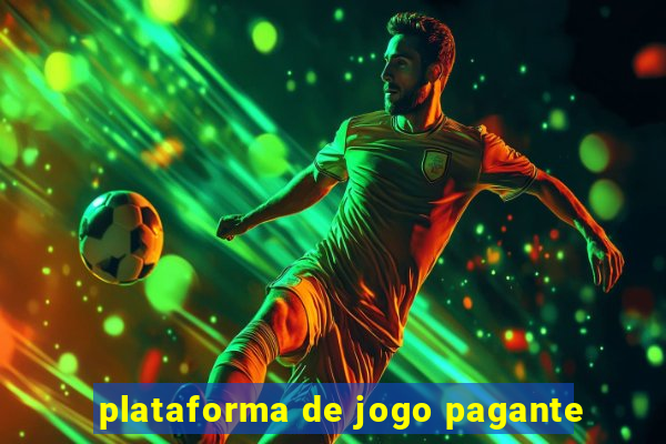 plataforma de jogo pagante