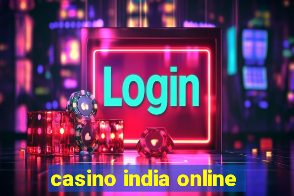 casino india online