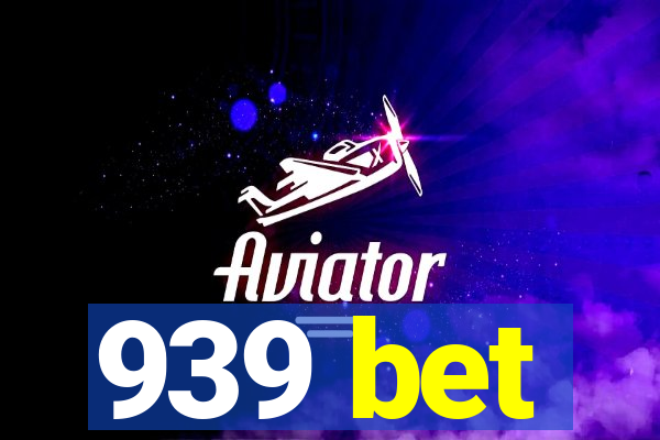 939 bet