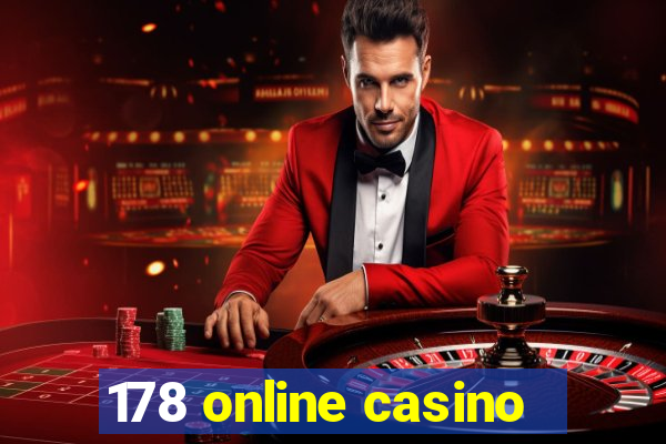 178 online casino