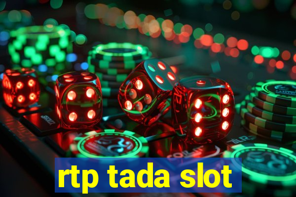 rtp tada slot