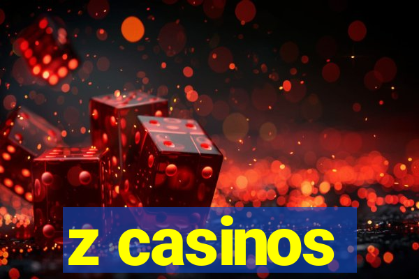 z casinos