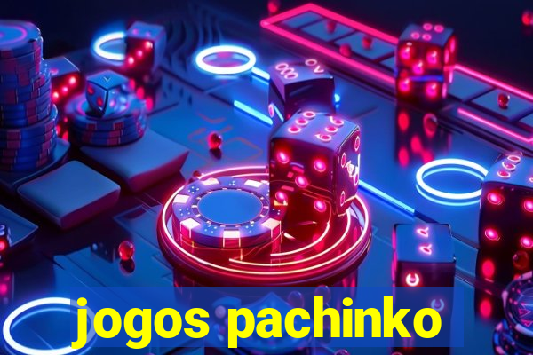 jogos pachinko