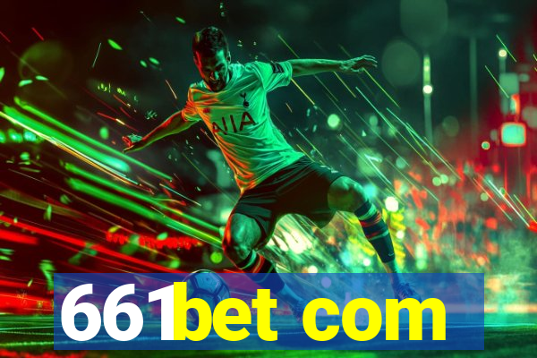 661bet com