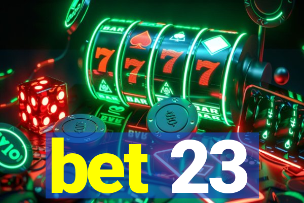 bet 23