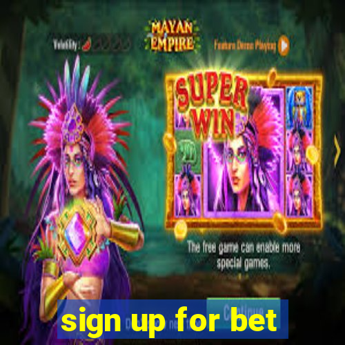 sign up for bet