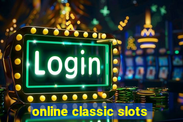 online classic slots