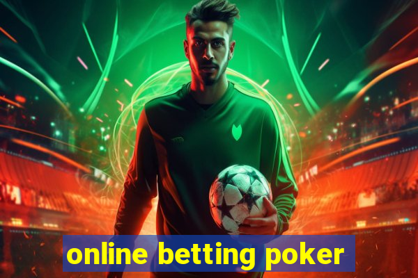 online betting poker