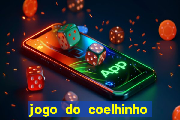 jogo do coelhinho que ganha dinheiro