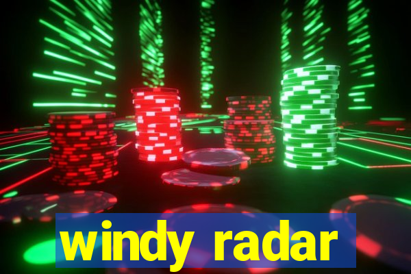 windy radar