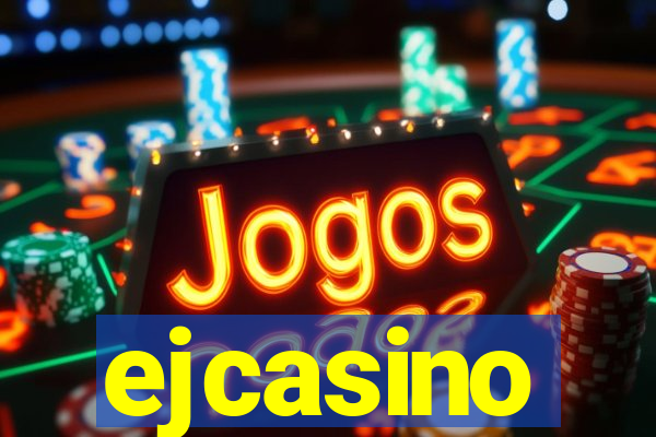 ejcasino