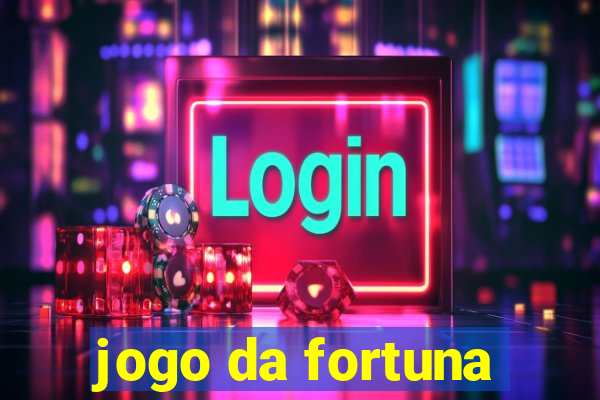 jogo da fortuna