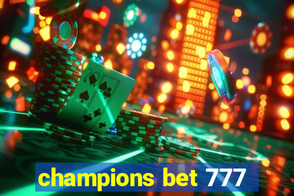 champions bet 777