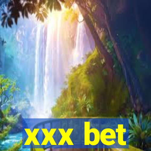 xxx bet