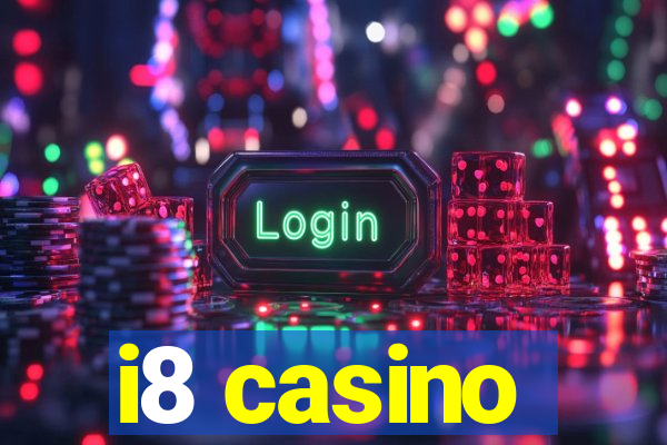 i8 casino