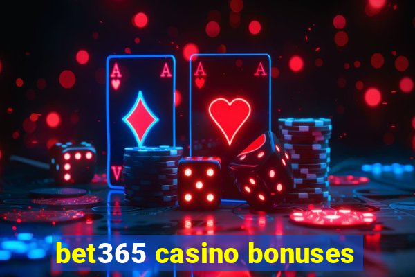 bet365 casino bonuses