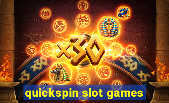 quickspin slot games