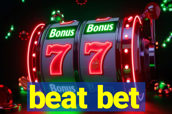 beat bet