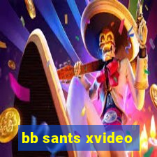 bb sants xvideo