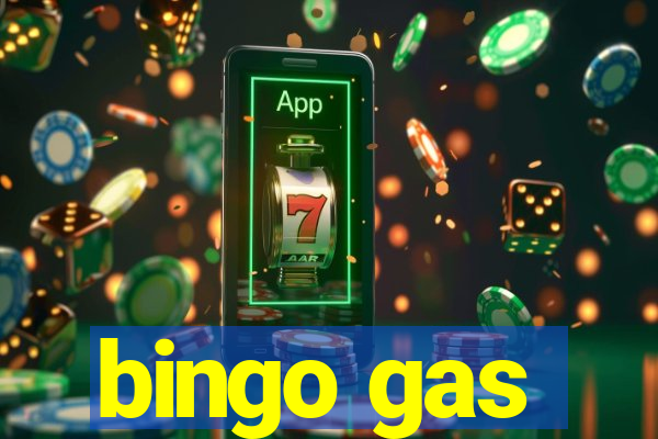 bingo gas