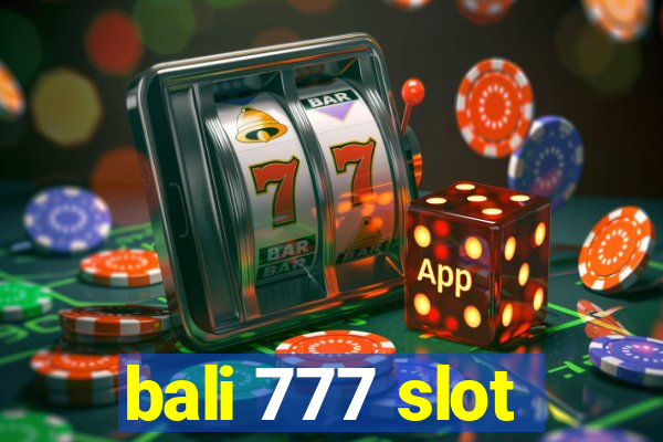 bali 777 slot