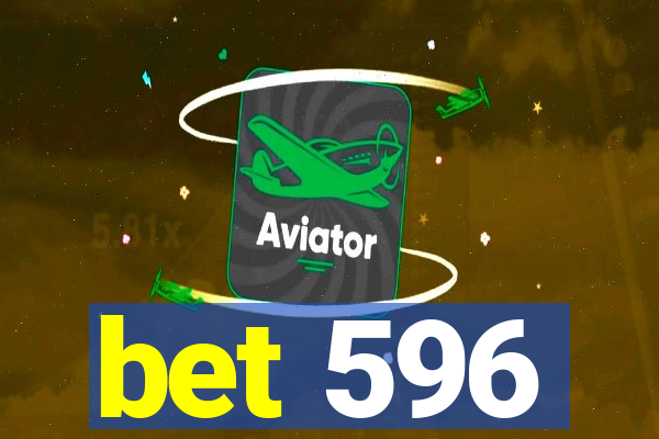 bet 596