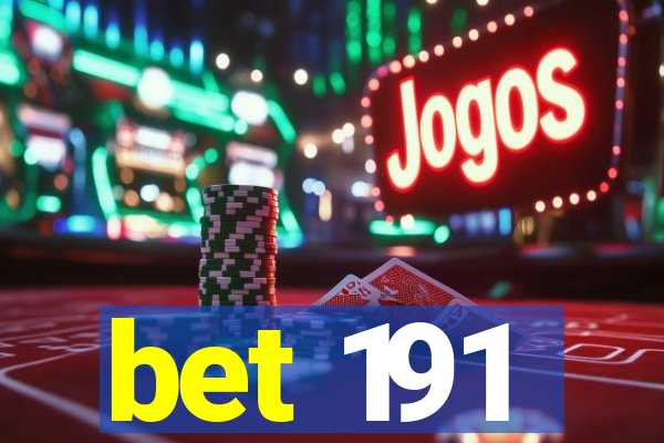 bet 191