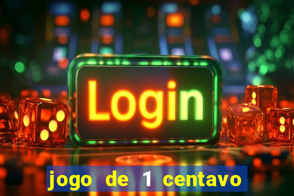 jogo de 1 centavo estrela bet