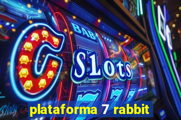 plataforma 7 rabbit