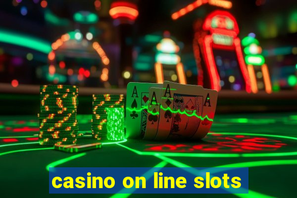 casino on line slots