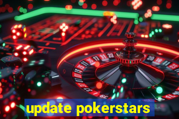 update pokerstars