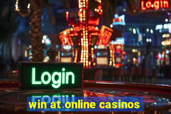 win at online casinos