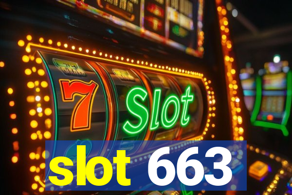 slot 663