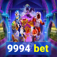 9994 bet