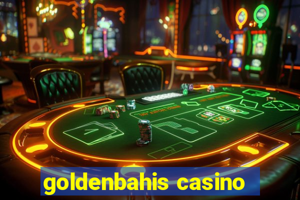 goldenbahis casino